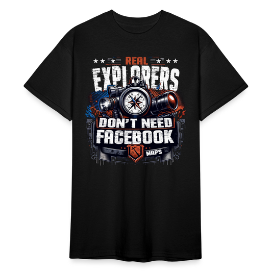 "Real Explores don't need Facebook Maps" -  T-Shirt - Schwarz