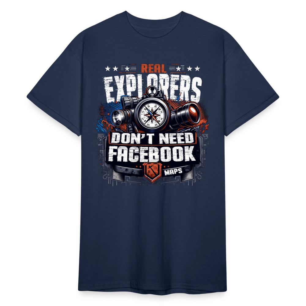 "Real Explores don't need Facebook Maps" -  T-Shirt - Navy