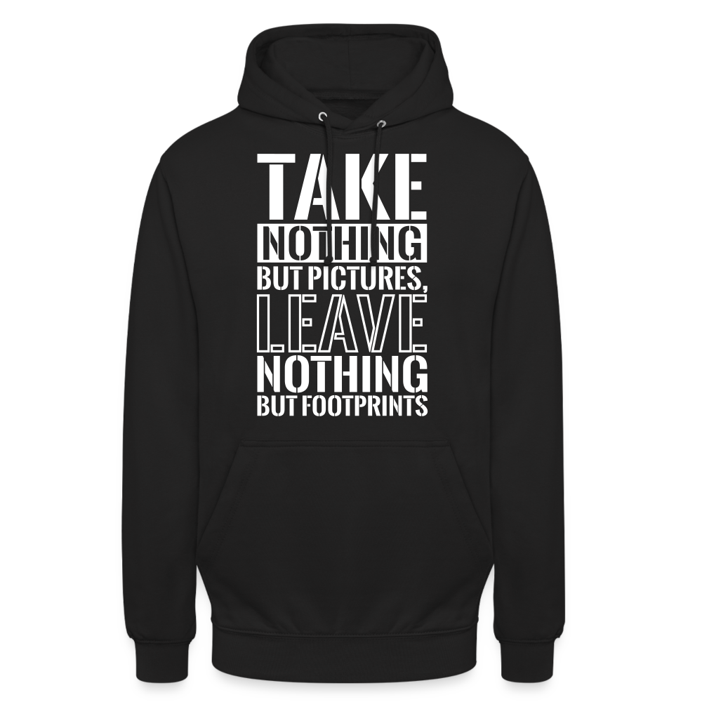 Unisex Hoodie "TAKE NOTHING BUT PICTURES, LEAVE NOTHING BUT FOOTPRINTS" - Schwarz